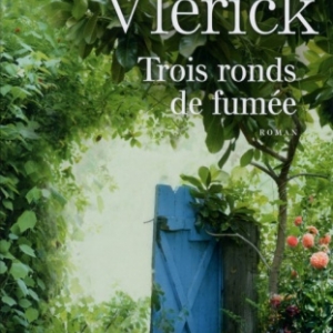 Trois ronds de fumee de Colette Vlerick   Presses de la Cite.