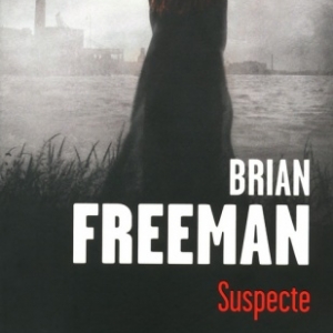 Suspecte de Brian Freeman  Presses de la Cité.