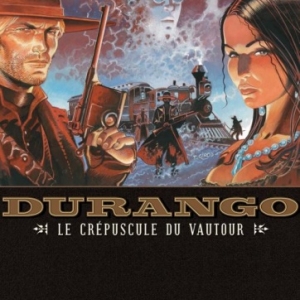 Durango Tome 16, Le Crepuscule du Vautour de Swolfs et Girod  Editions Soleil.