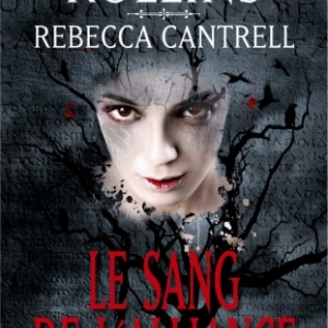 Le Sang de l Alliance de Rebecca Cantrell et James Rollins   Fleuve Noir.