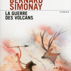 La guerre des volcans de Bernard Simonay   Presses de la Cite.