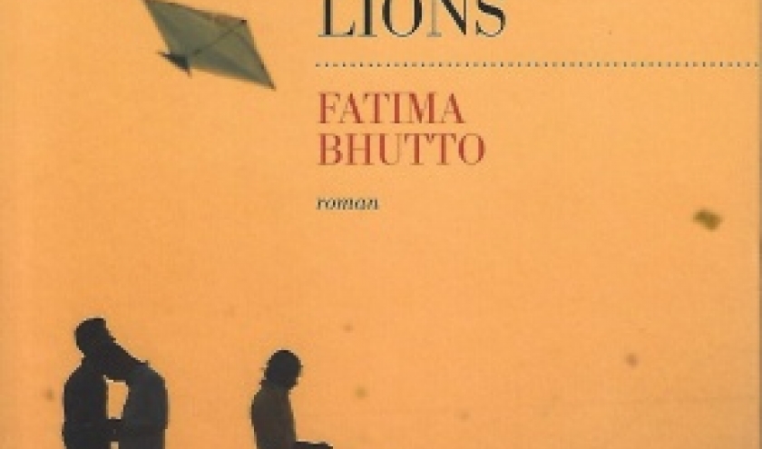 Comme des lions. Un roman profond et audacieux par Fatima BHUTTO