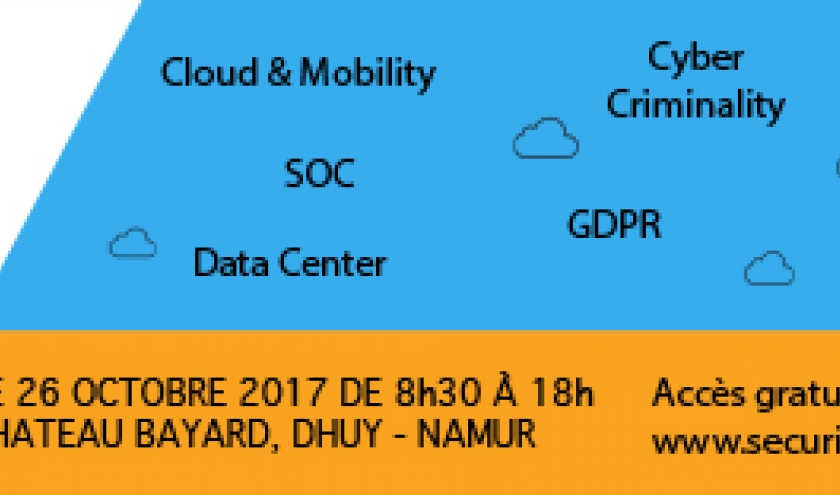 Security Forum Wallonie, le 26 octobre 2017 à Namur. La sécurité informatique démythifiée.