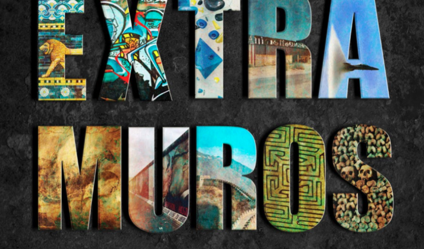 EXPOSITION EXTRA MUROS, AU-DELÀ DES MURS  Du 22/04/2023 au 31/08/2023 - CPI : 21/04/2023