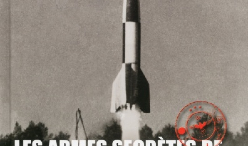 Les Armes secretes de l Allemagne nazie de Roger Ford   Editions Acropole.