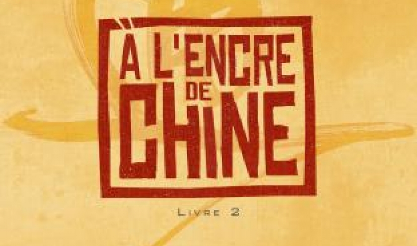 A l’encre de Chine  Livre 2 de Christian Lejale  Imagine and Co Editions.