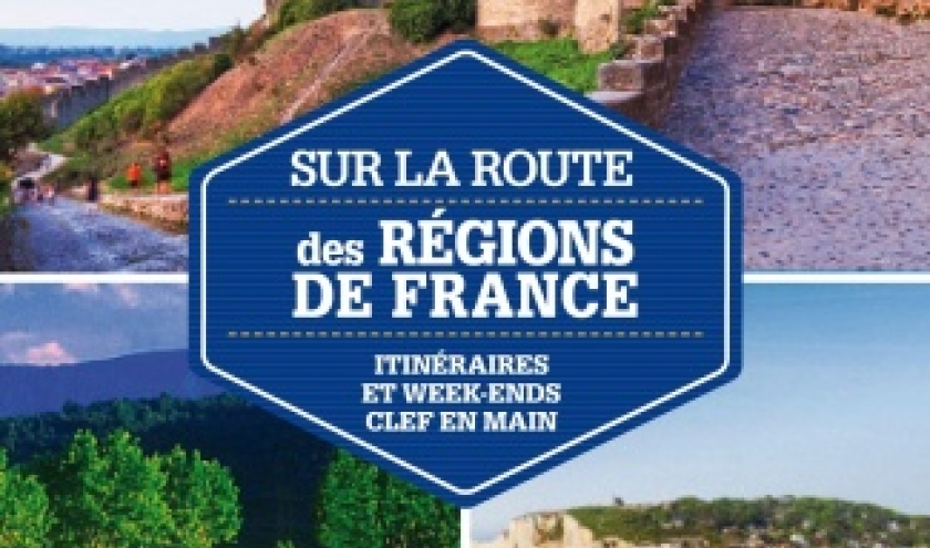 Sur la route des Regions de France    Guide Lonely Planet.