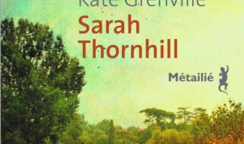 Sarah Thornhill de Kate Grenville   Editions Metailie.