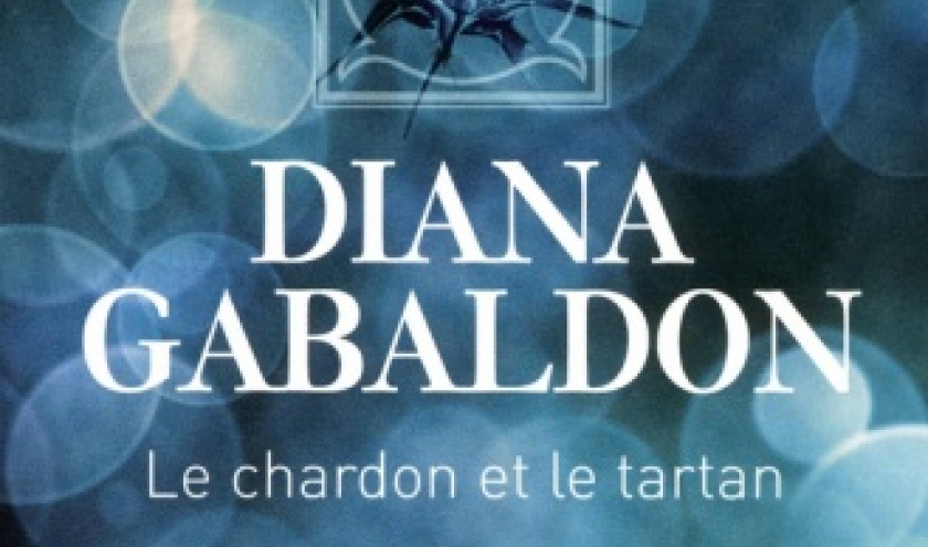 Le Chardon et le Tartan de Diana Gabaldon  Editions Presses de la Cite