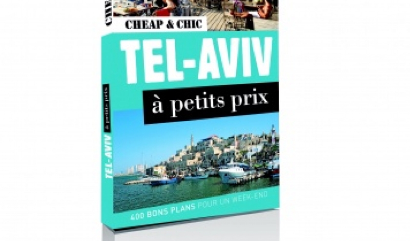Guide Cheap and Chic Tel Aviv  Editions Cheap and Chic.