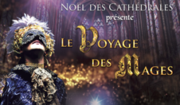 "Le Voyage des Mages" des "Nocturnales", du 13/12 au 06/01