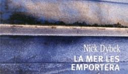 La mer les emportera de Nick Dybek – Presses de la Cite.