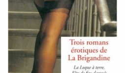 Trois romans Erotiques de la Brigandine    Editions la Musardine.