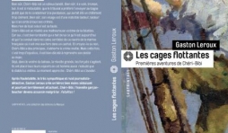 Les cages flottantes de Gaston Leroux  Editions Le Masque.