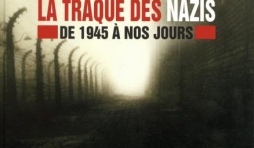 La traque des nazis de S. Klarsfeld, I. Clarke  D. Costelle  Editions Acropole.