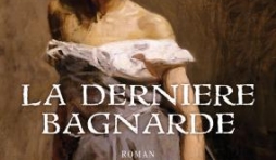 La dernière bagnarde de Bernadette Pécassou-Camebrac – Editions Flammation