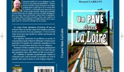 Un pave dans la Loire de Bernard Lahrant  Editions Alain Bargain.