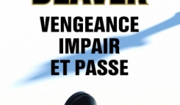 Vengeance, impair et passe de Jeffery Deaver    Editions les 2 Terres.